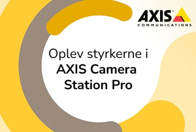 Oplev kraften i Axis Camera Station Pro